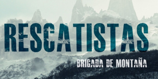 Assista todos 8 capítulos de Rescatistas – série argentina sobre montanha
