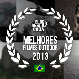 Os melhores filmes Outdoor de 2013 – Brasil
