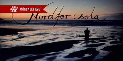 Crítica do Filme “Nord for Sola”(North of the Sun)