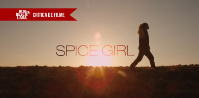 Crítica do filme “Spice Girl”