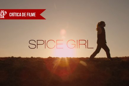 Crítica do filme “Spice Girl”