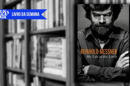 Livro da Semana: “My Life at the Limit” – Reinhold Messner
