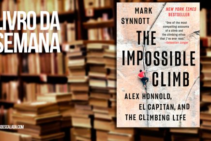 Livro da semana: “The Impossible Climb” – Mark Synnott