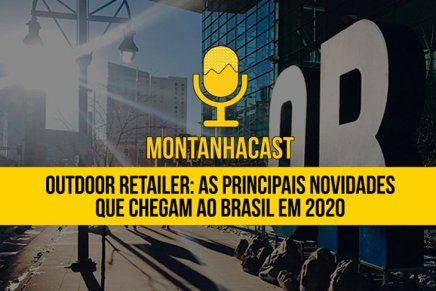 Outdoor Retailer: As principais novidades  que chegam ao Brasil em 2020