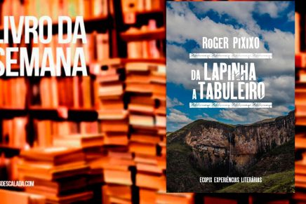 Livro da semana: “Da Lapinha a Tabuleiro” – Roger Pixixo