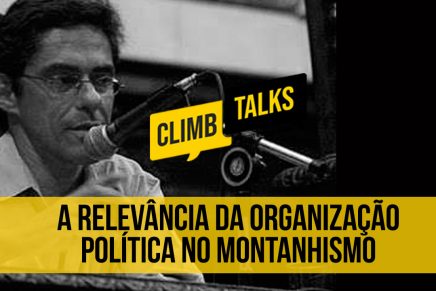 André Ilha e a relevância da organização política no montanhismo